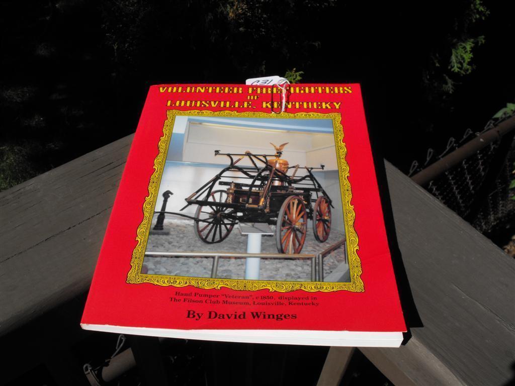 Volunteer Firefighters of Louisville, Kentucky. B