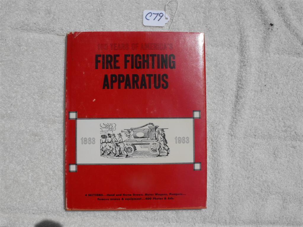 Fire Fighting Apparatus - 100 years from 1863 to 1