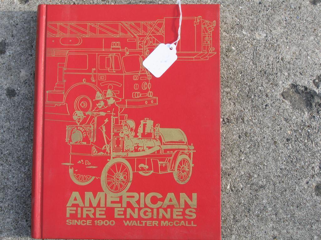 American Fire Engines, Since 1900. Book. by Walte
