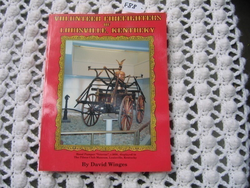 Volunteer Firefighters of Louisville, Kentucky. B