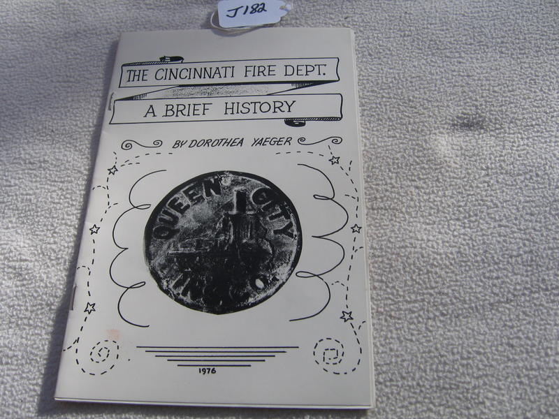 The Cincinnati Fire Dept. A Brief History. Pamphl