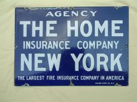 Porcelain Sign. The Home Insurance Company, New Y
