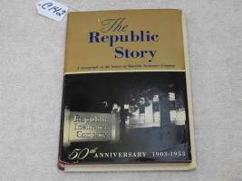 Book. The Republic Story - a monograph on the hist