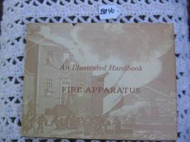 Book. An Illustrated Handbook of Fire Apparatus -