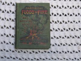 Book. Martinique Flood of Fire and Burning Rain.